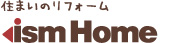 相模原のリフォーム ism Home